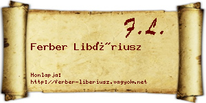Ferber Libériusz névjegykártya